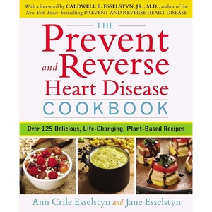 image:imageThe Prevent and Reverse Heart Disease Cookbook Over 125 Delicious LifeChanging PlantBased Recipes
